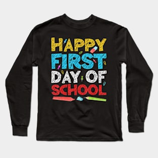 Happy First Day Of School  Back To School Long Sleeve T-Shirt